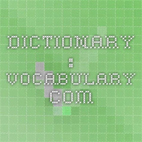 Vocabulary.com Dictionary .